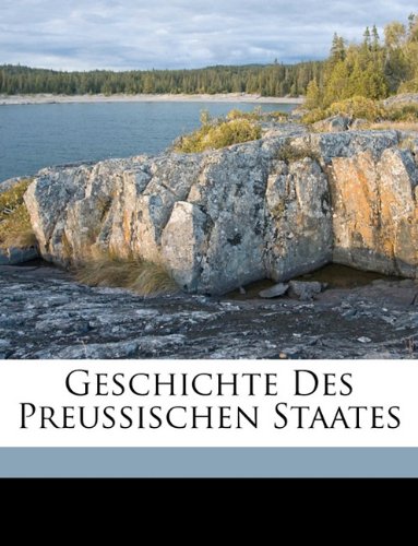 Geschichte Des Preussischen Staates
