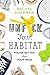 Unf*ck Your Habitat: You're Better Than Your Mess by 