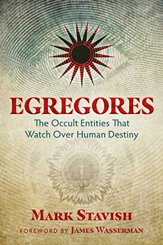 Télécharger Egregores: The Occult Entities That Watch Over Human Destiny (English Edition) Livre eBook France