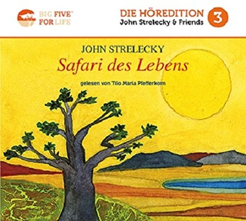 Download Safari des Lebens: Die fünf großen Ziele im Leben (Höredition) Download Safari des Lebens: Die fünf großen Ziele im Leben (Höredition)