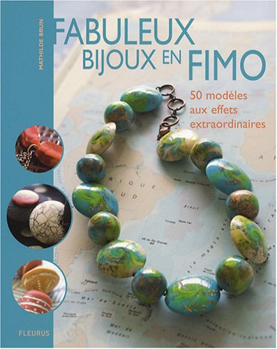 Fabuleux bijoux en Fimo