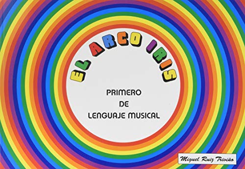 El arco iris Primero de lenguaje musical