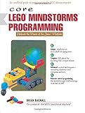Core LEGO MINDSTORMS Programming: Unleash the Power of the Java Platform