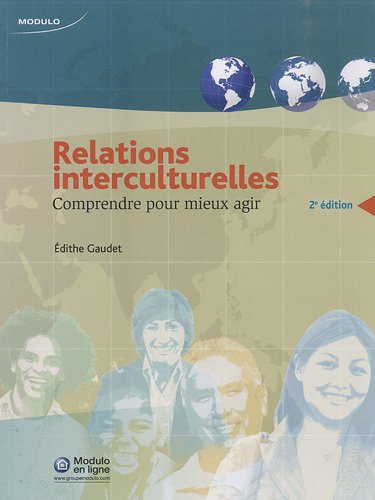 Download Relations interculturelles : Comprendre pour mieux agir Download Relations interculturelles : Comprendre pour mieux agir