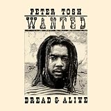 Wanted dread and alive