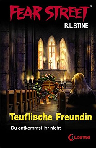 Fear Street - Teuflische Freundin: Du entkommst ihr nicht
