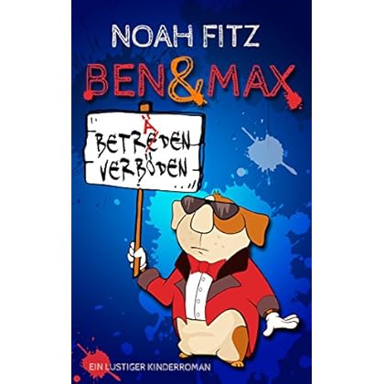 Ben und Max: Beträden verböden Ben und Max: Beträden verböden