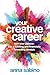 Your Creative Career by 