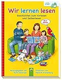 Wir lernen lesen: Geschichten zum Vorlesen und Selberlesen by 
