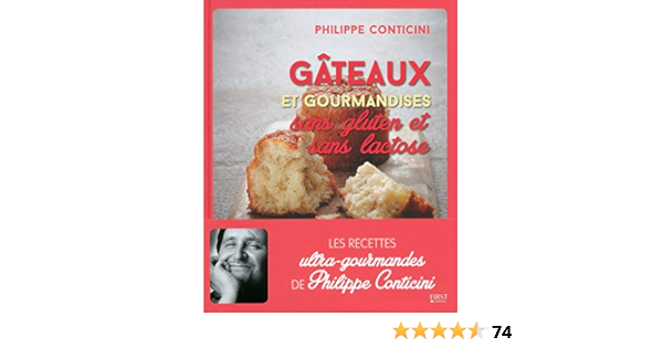 Gateaux Et Gourmandises Sans Gluten Et Sans Lactose Conticini Philippe Amazon De Bucher