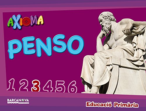 Axioma Penso 3r Quadern de l ' alumne (Materials EducatiusCicle MitjàMatemàtiques)