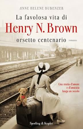 Risultati immagini per la favolosa vita di henry brown orsetto centenario download