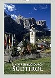 Ein Streifzug durch - Südtirol (Wandkalender 2020 DIN A3 hoch) by