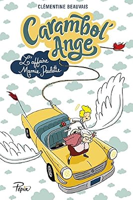 Sarbacane Carambol'Ange : L'affaire mamie Paulette