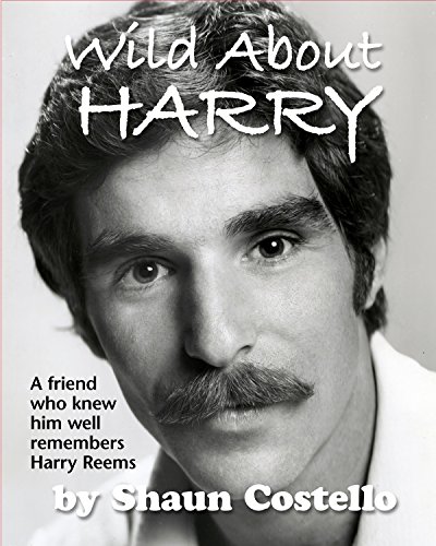 WILD ABOUT HARRY: A friend who knew him well remembers HARRY REEMS (English Edition) WILD ABOUT HARRY: A friend who knew him well remembers HARRY REEMS (English Edition)