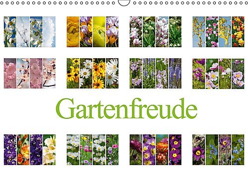 Gartenfreude (Wandkalender 2017 DIN A3 quer): Des Gärtners Freude ist wenn alles blüht. (Monatskalender, 14 Seiten ) (CALVENDO Natur)