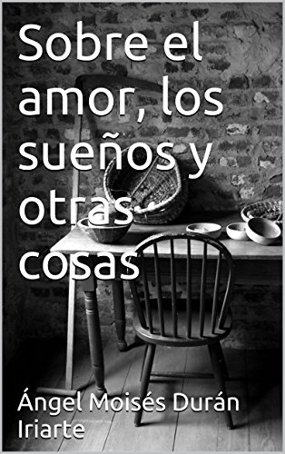 Download Sobre el amor, los sueños y otras cosas