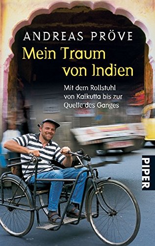 Download Mein Traum von Indien: Mit dem Rollstuhl von Kalkutta bis zur Quelle des Ganges Download Mein Traum von Indien: Mit dem Rollstuhl von Kalkutta bis zur Quelle des Ganges