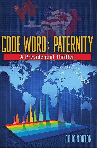Download Code Word: Paternity, A Presidential Thriller