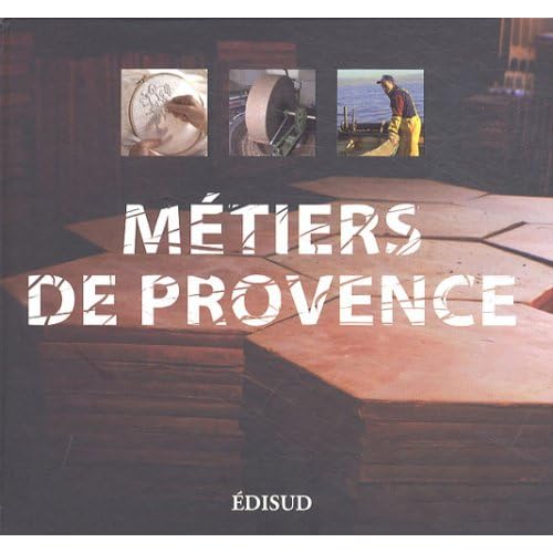 Métiers de Provence Métiers de Provence