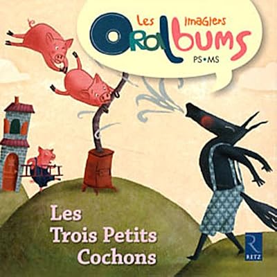 Retz Les Trois Petits Cochons