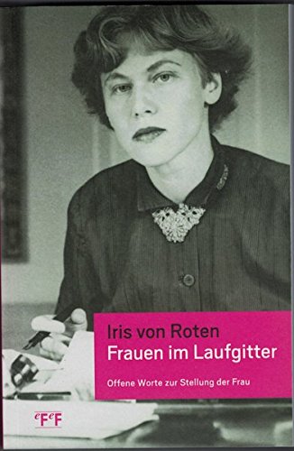 Preisvergleich Produktbild Frauen im Laufgitter: Offene Worte zur Stellung der Frau