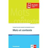 Mots et contexte: Thematischer Oberstufenwortschatz Französisch mit 160 Audio-Downloads