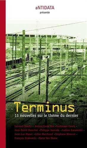 couverture de : Terminus : 11 nouvelles sur le dernier