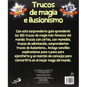 Trucos de magia e ilusionismo : la guía definitiva para aprender los 100 trucos de magia más famosos del mundo (Actividades y destrezas)