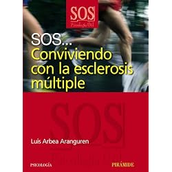 SOS... Conviviendo con la esclerosis múltiple (Sos-Psicología Útil)