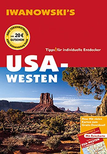 Download USA-Westen - Reiseführer von Iwanowski: Individualreiseführer mit Extra-Reisekarte und Karten-Download (Reisehandbuch)