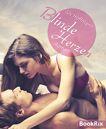 Download Blinde Herzen: Erotischer Liebesroman Download Blinde Herzen: Erotischer Liebesroman