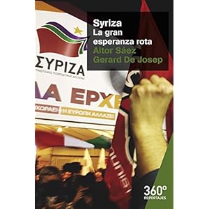 Syriza. La gran esperanza rota (Reportajes 360º)