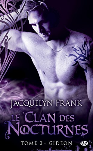 Gideon: Le Clan des Nocturnes, T2 Gideon: Le Clan des Nocturnes, T2