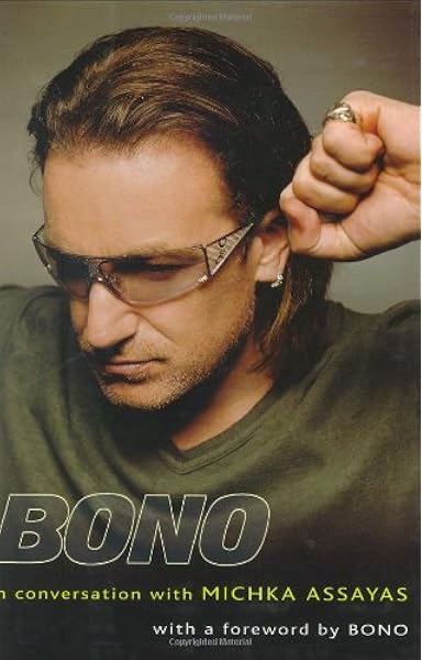 Bono In Conversation With Michka Assayas Amazon De Assayas Michka Fremdsprachige Bucher