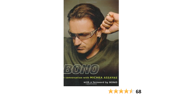 Bono In Conversation With Michka Assayas Amazon De Assayas Michka Fremdsprachige Bucher