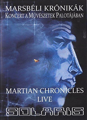 Preisvergleich Produktbild Solaris - Marsbéli Krónikák - Martian Chronicles - Live