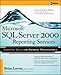 Microsoft SQL Server 2000 Reporting Services (Database) by Brian Larson