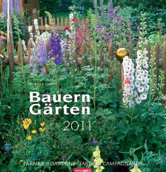 Bauerngärten 2011 / Farmer´s Gardens 2011 / Jardins campagnards 2011