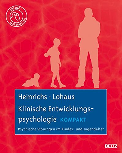 Download Klinische Entwicklungspsychologie kompakt: Psychische Störungen im Kindes- und Jugendalter. Mit Online-Materialien Download Klinische Entwicklungspsychologie kompakt: Psychische Störungen im Kindes- und Jugendalter. Mit Online-Materialien