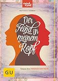 Image de Der Feind in meinem Kopf: Stopp den inneren Kritiker (GU Mind & Soul Textratgeber)
