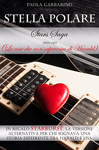 Paola Garbarino - Stars Saga Vol. 5 - Stella polare (Le cose che non sapevamo di Harald) (2016)