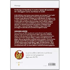 Mazinga. Da Mazinga Z al Mazinkaiser: l'epoea di un guerriero robot!