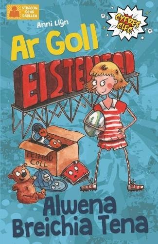 Preisvergleich Produktbild Cyfres Clec: 6. ar Goll ac Alwena Breichia Tena