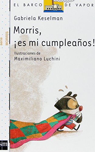 Download Morris, ¡es mi cumpleaños! (Barco de Vapor Blanca) Download Morris, ¡es mi cumpleaños! (Barco de Vapor Blanca)