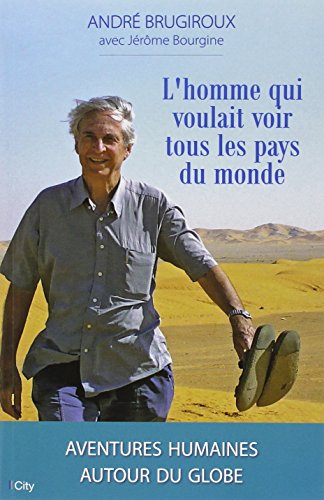 couverture de : L'homme qui voulait voir tous les pays du monde