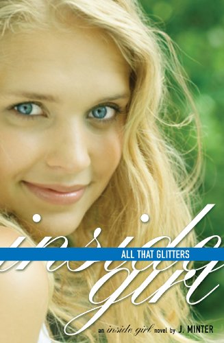 Download All That Glitters: An Inside Girl Novel Download All That Glitters: An Inside Girl Novel