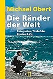 Cover zum Buch Die Ränder der Welt: Patagonien, Timb...