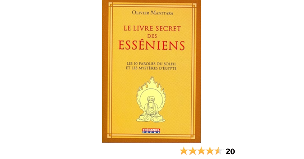 Amazon Fr Le Livre Secret Des Esseniens Manitara Olivier Livres