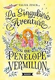 La singulière aventure de Pénélope Vermillon